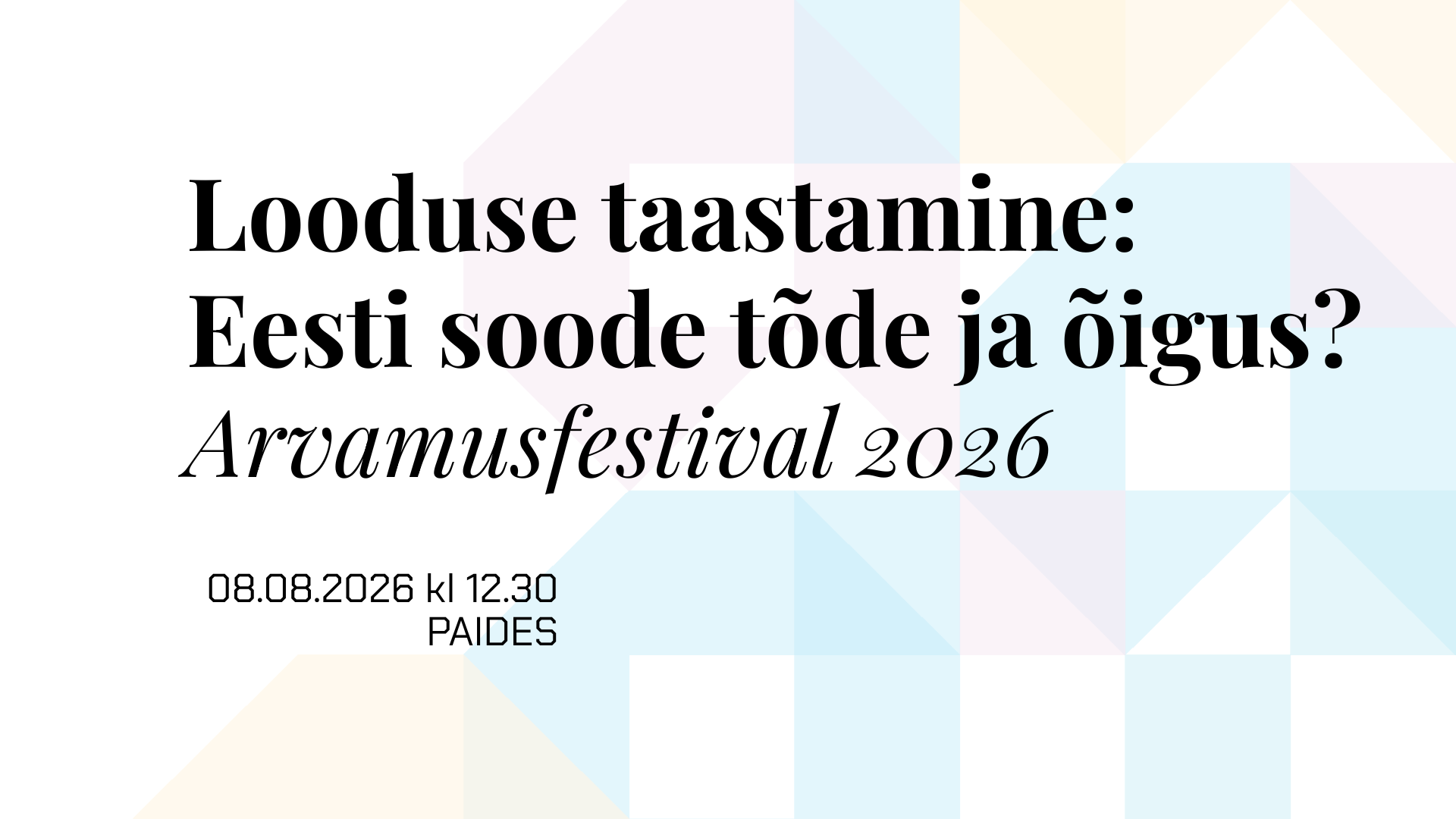 Arvamusfestival 2026. Looduse taastamine: Eesti soode tõde ja õigus?